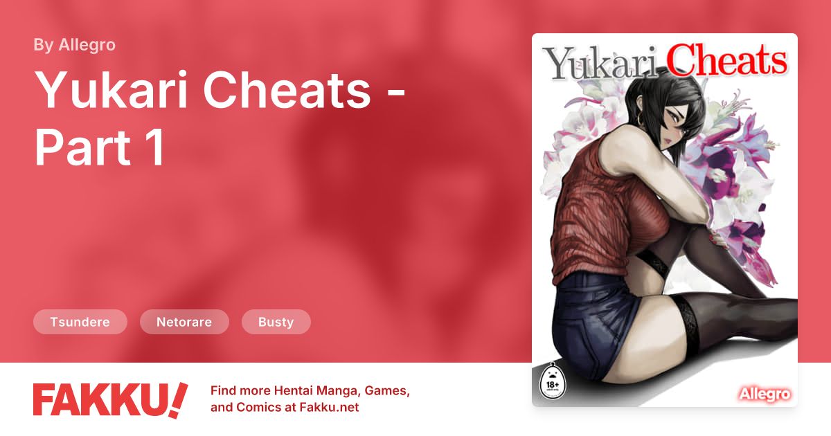 Yukari Cheats - Part 1 Hentai by Allegro - FAKKU