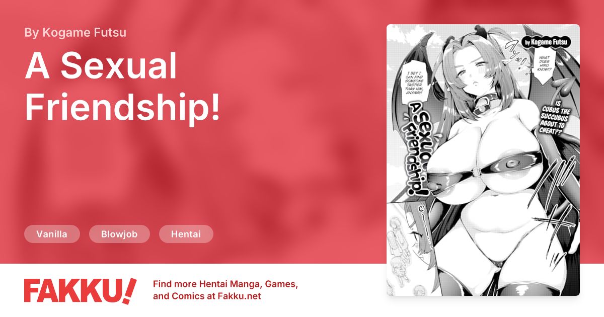 A Sexual Friendship! Hentai by Kogame Futsu - FAKKU