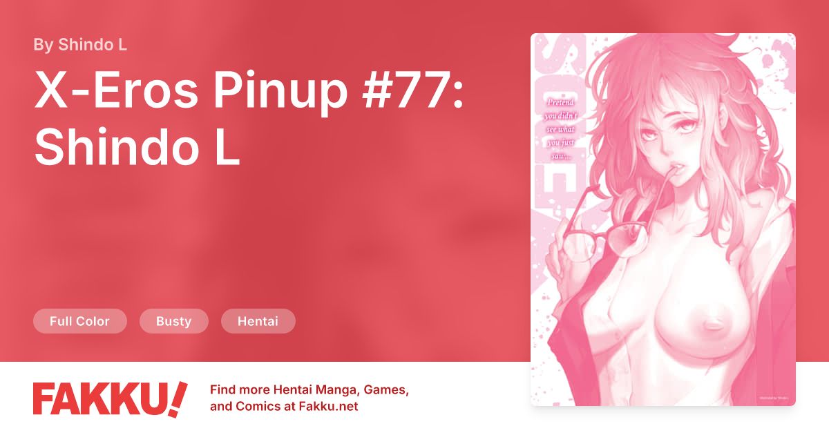 X-Eros Pinup #77: Shindo L Hentai by ShindoL - FAKKU