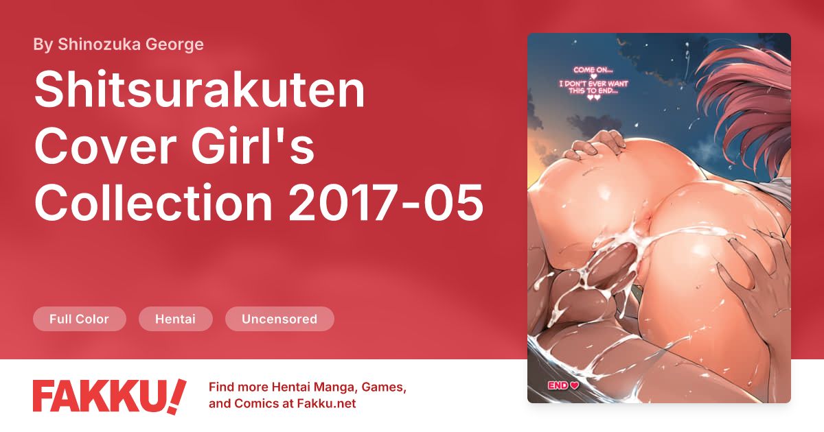 Shitsurakuten Cover Girl's Collection 2017-05 Hentai by Shinozuka George - FAKKU