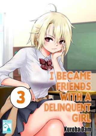 I Became Friends With a Delinquent Girl 3 Hentai Cover Image