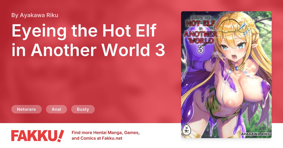 Eyeing the Hot Elf in Another World 3 Hentai by Ayakawa Riku - FAKKU