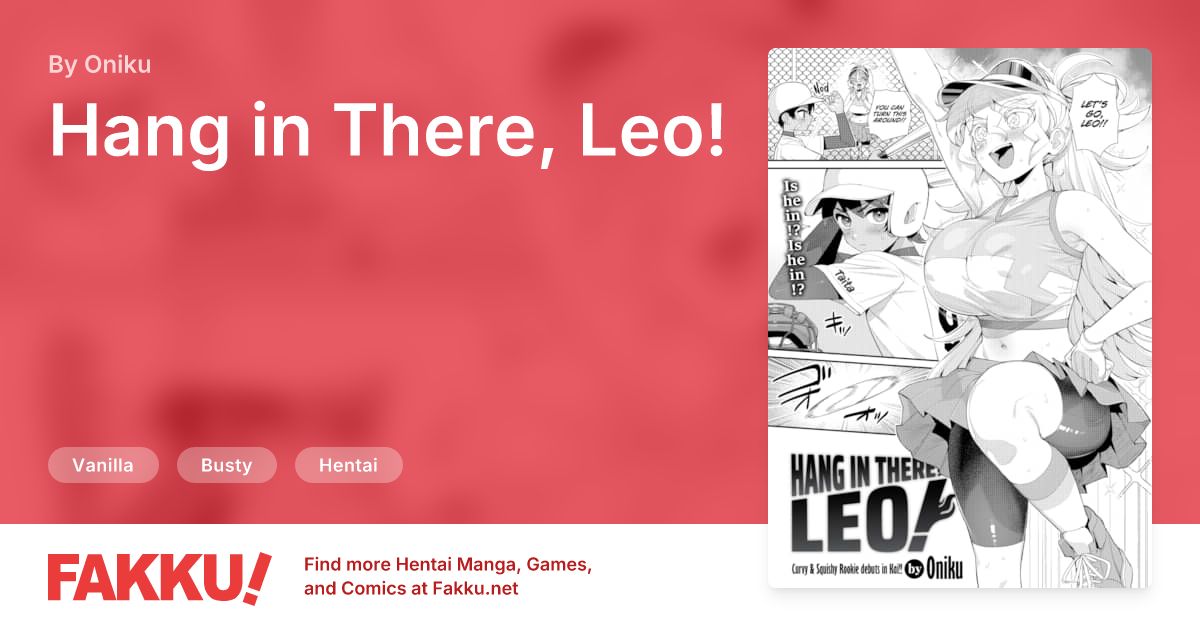 Hang in There, Leo! Hentai by Oniku - FAKKU