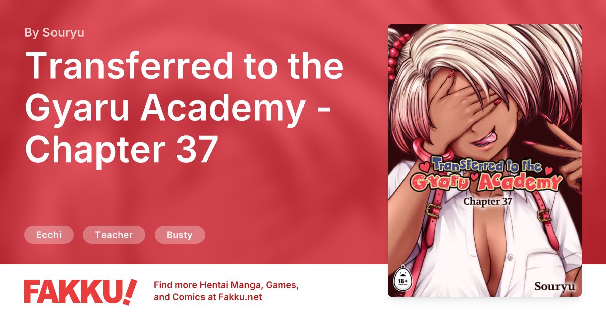 Transferred to the Gyaru Academy - Chapter 37 Hentai by Souryu - FAKKU