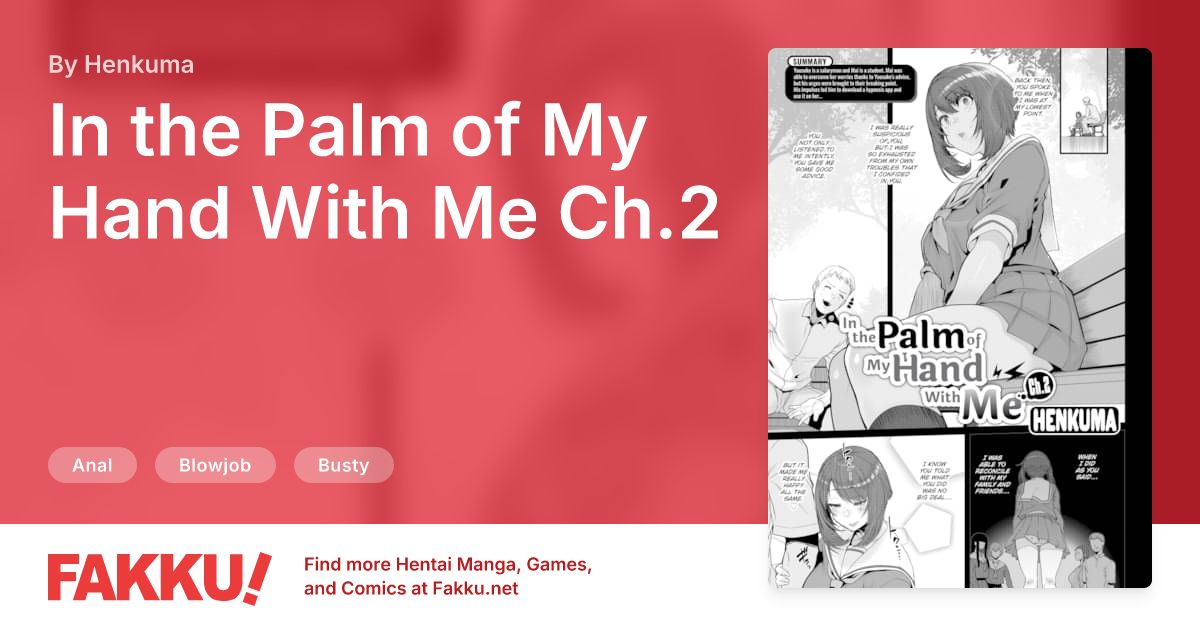 In the Palm of My Hand With Me Ch.2 Hentai by Henkuma - FAKKU