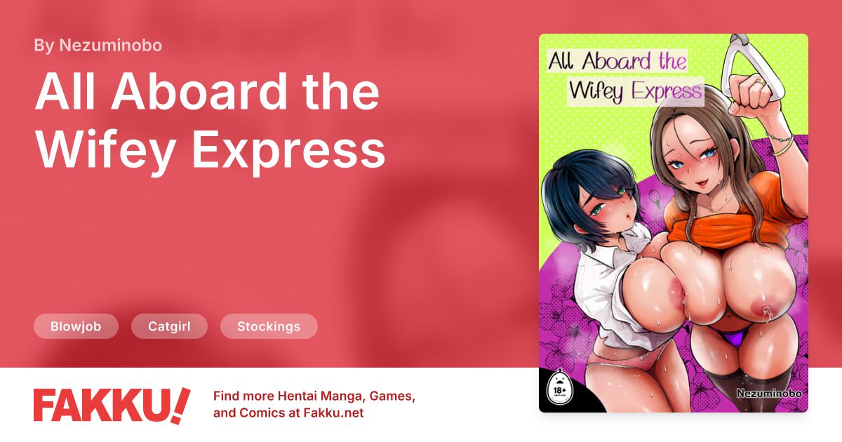 All Aboard the Wifey Express Hentai by Nezuminobo - FAKKU