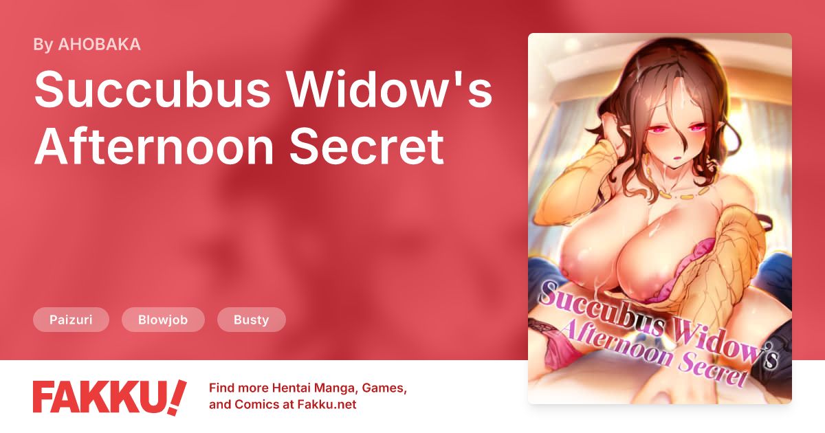 Succubus Widow's Afternoon Secret Hentai by AHOBAKA - FAKKU