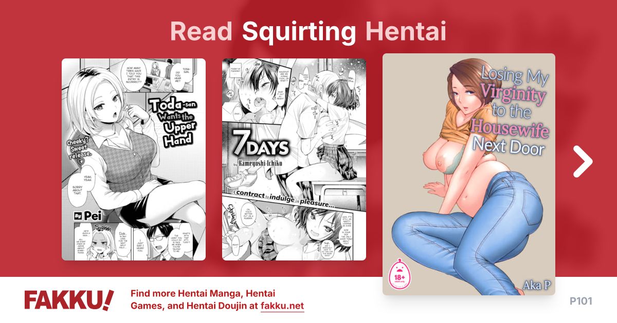 Read and download free Squirting hentai manga and doujin on FAKKU! Featuring popular hentai like Kaede & Suzu 4 and Fucking Immediately.
