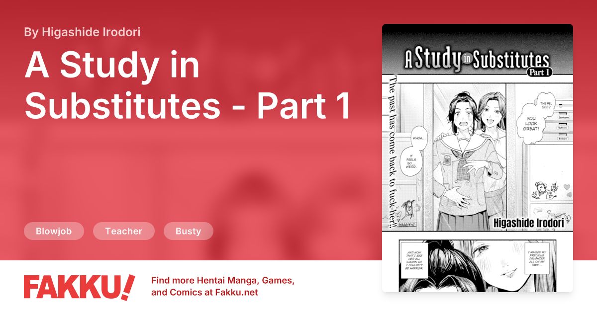 A Study in Substitutes - Part 1 Hentai by Higashide Irodori - FAKKU