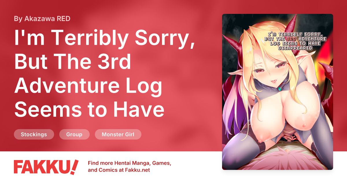 I'm Terribly Sorry, But The 3rd Adventure Log Seems to Have Disappeared Hentai by Akazawa RED - FAKKU