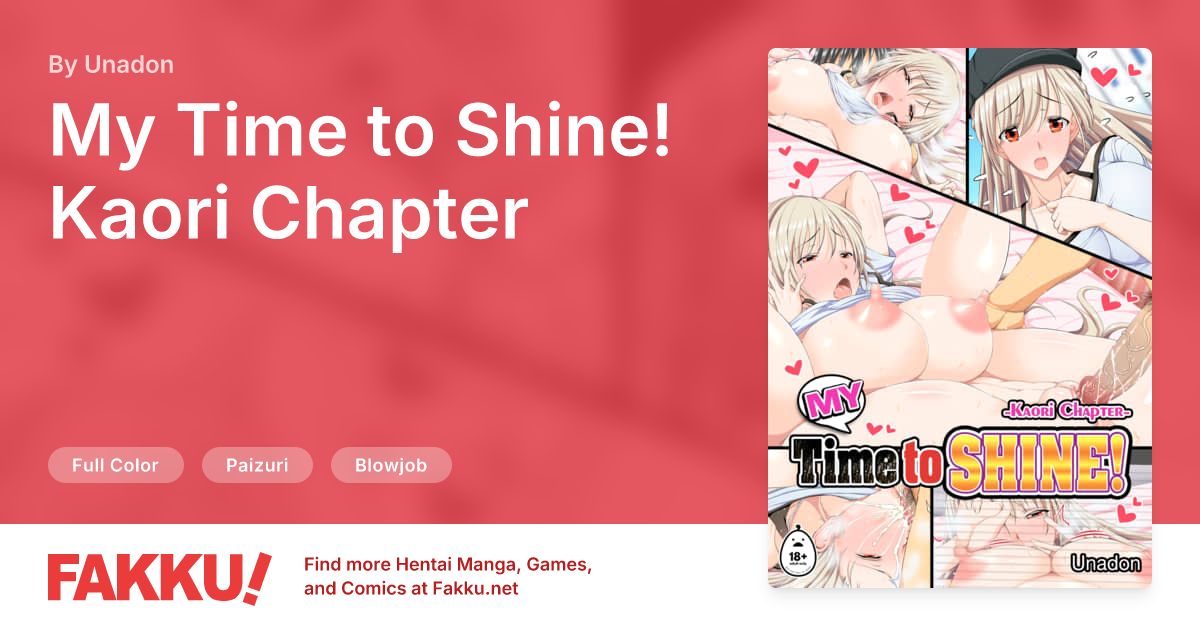 My Time to Shine! Kaori Chapter Hentai by Unadon - FAKKU