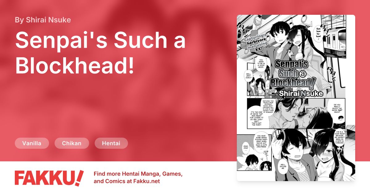 Senpai's Such a Blockhead! Hentai by Shirai Nsuke - FAKKU