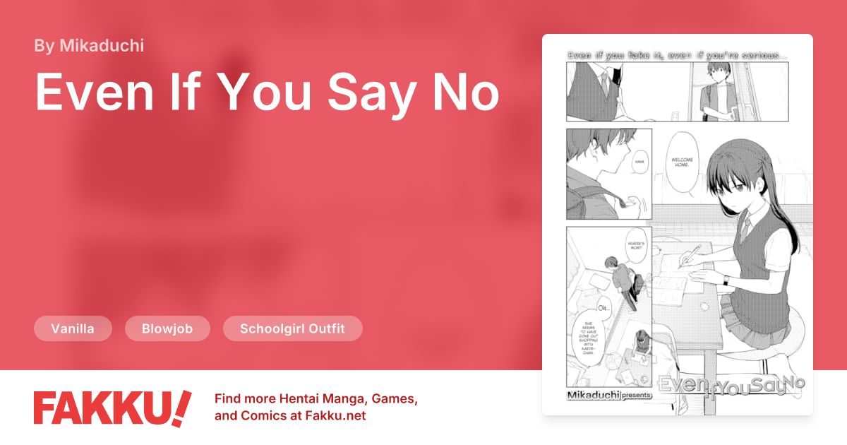 Even If You Say No Hentai by Mikaduchi - FAKKU