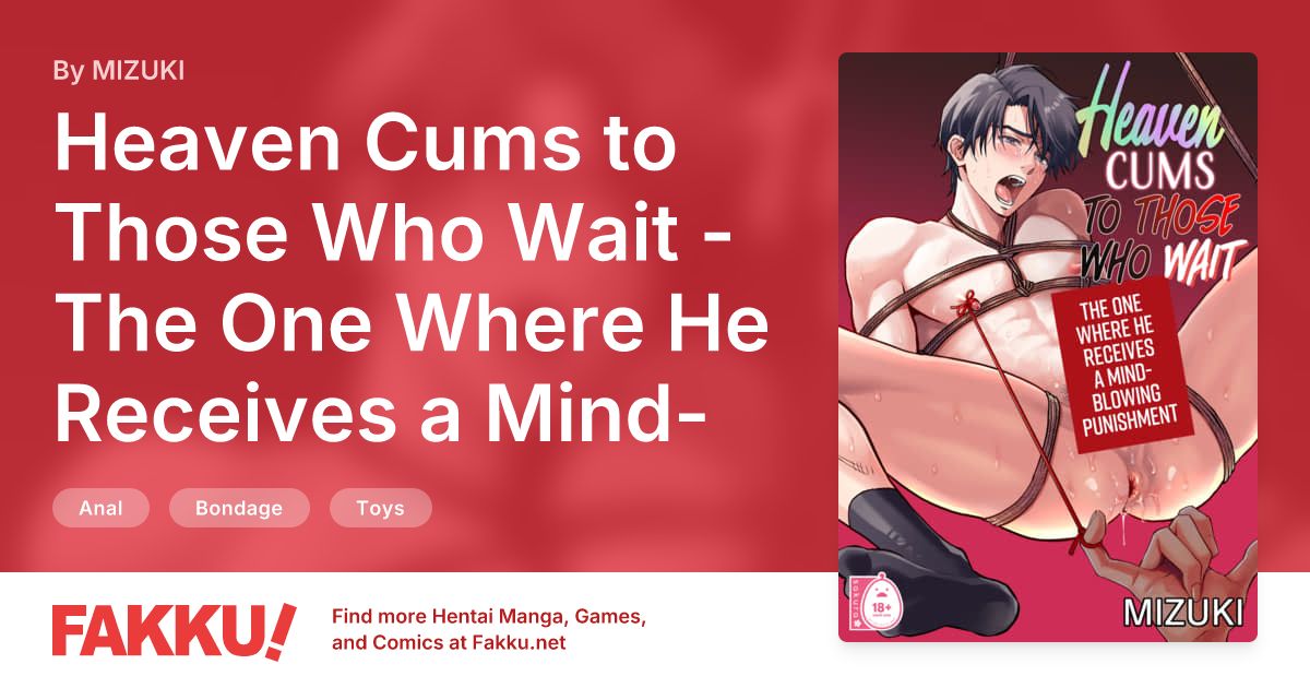 Heaven Cums to Those Who Wait - The One Where He Receives a Mind-Blowing Punishment Hentai by MIZUKI - FAKKU