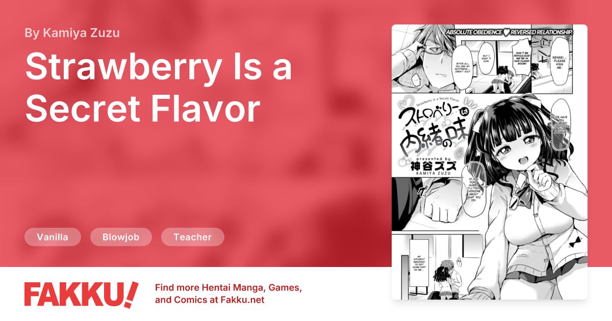 Strawberry Is a Secret Flavor Hentai by Kamiya Zuzu - FAKKU