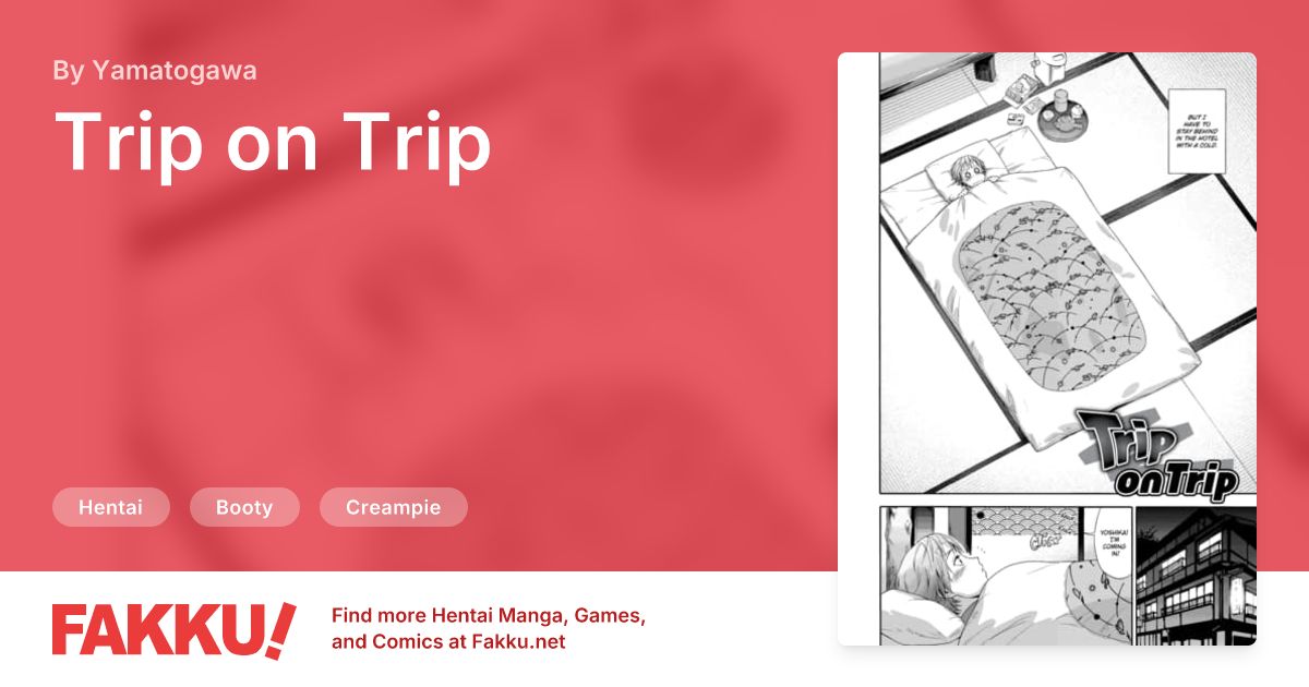 Trip on Trip Hentai by Yamatogawa - FAKKU