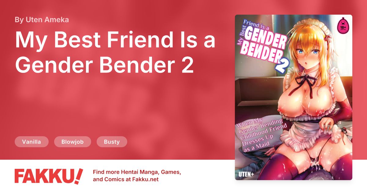  My Best Friend Is a Gender Bender 2 Hentai by Uten Ameka - FAKKU