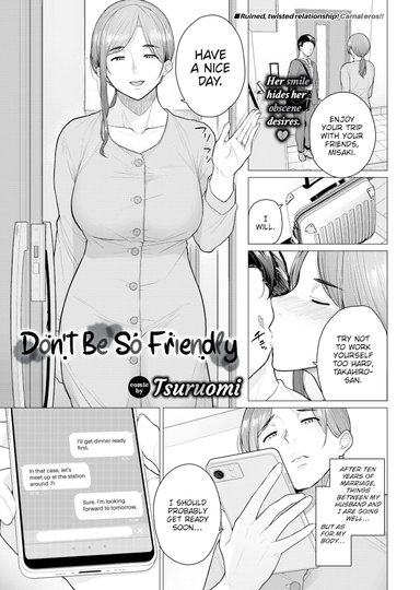 Don't Be So Friendly