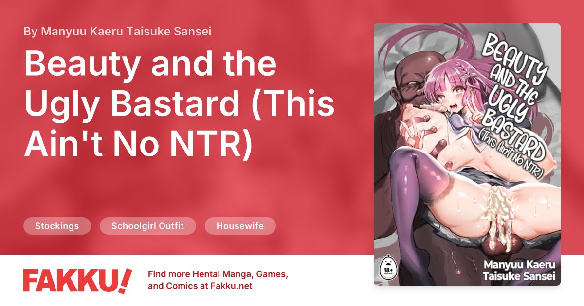  Beauty and the Ugly Bastard (This Ain't No NTR) Hentai by Manyuu Kaeru Taisuke Sansei - FAKKU