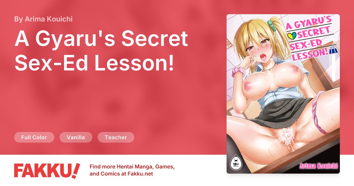 A Gyaru's Secret Sex-Ed Lesson! Hentai by Arima Kouichi - FAKKU