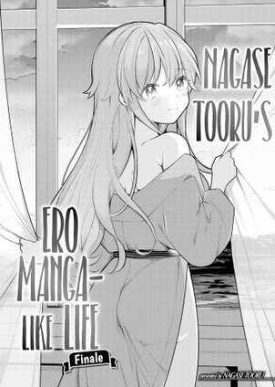 Nagase Tooru's (♀) Ero Manga-Like Life ~Finale~