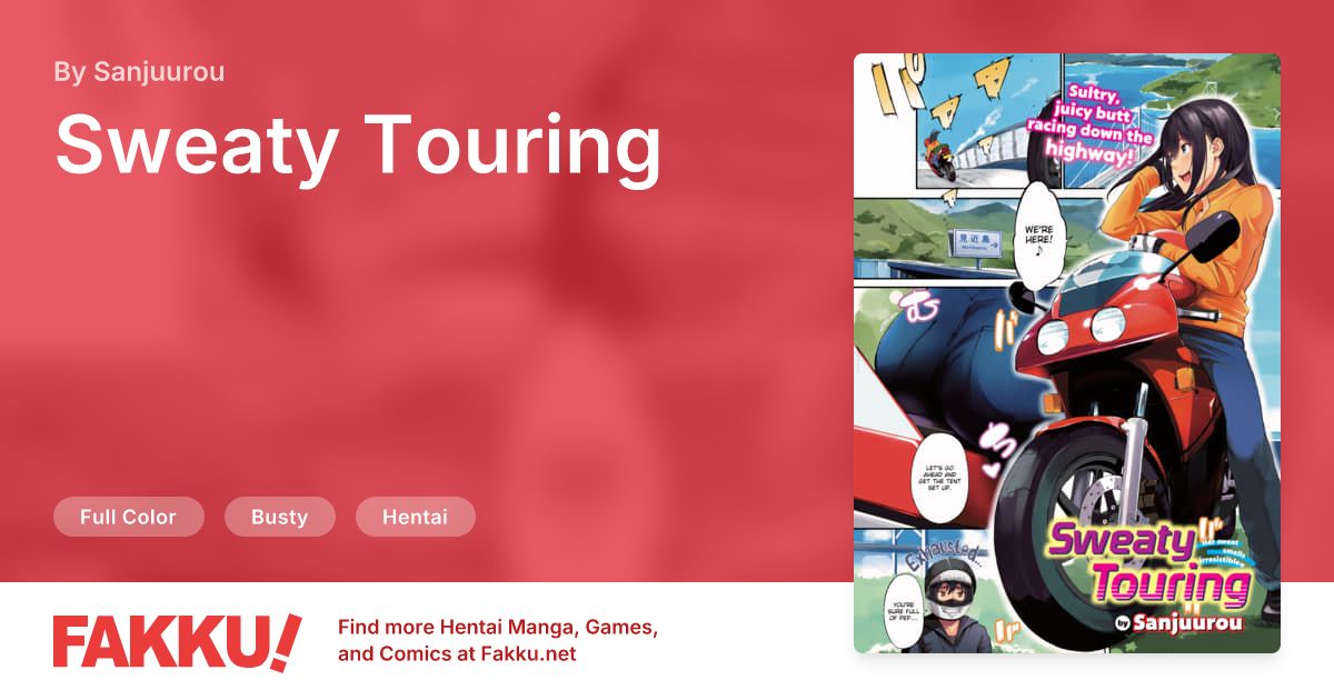 Sweaty Touring Hentai by Sanjuurou - FAKKU