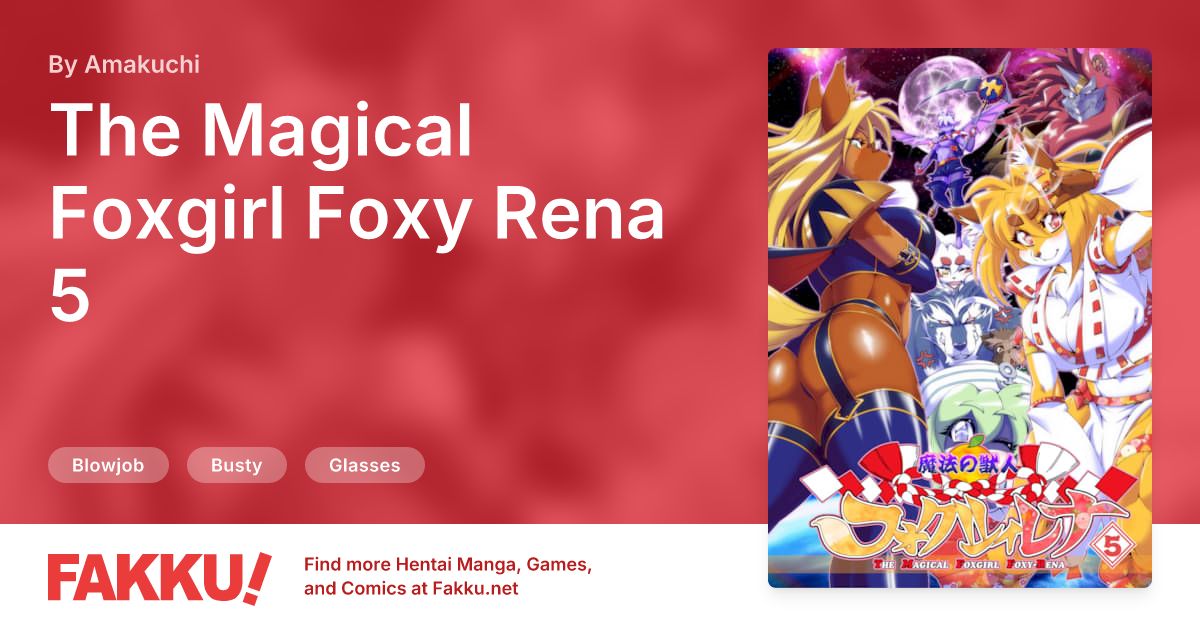 The Magical Foxgirl Foxy Rena 5 Hentai by Amakuchi - FAKKU