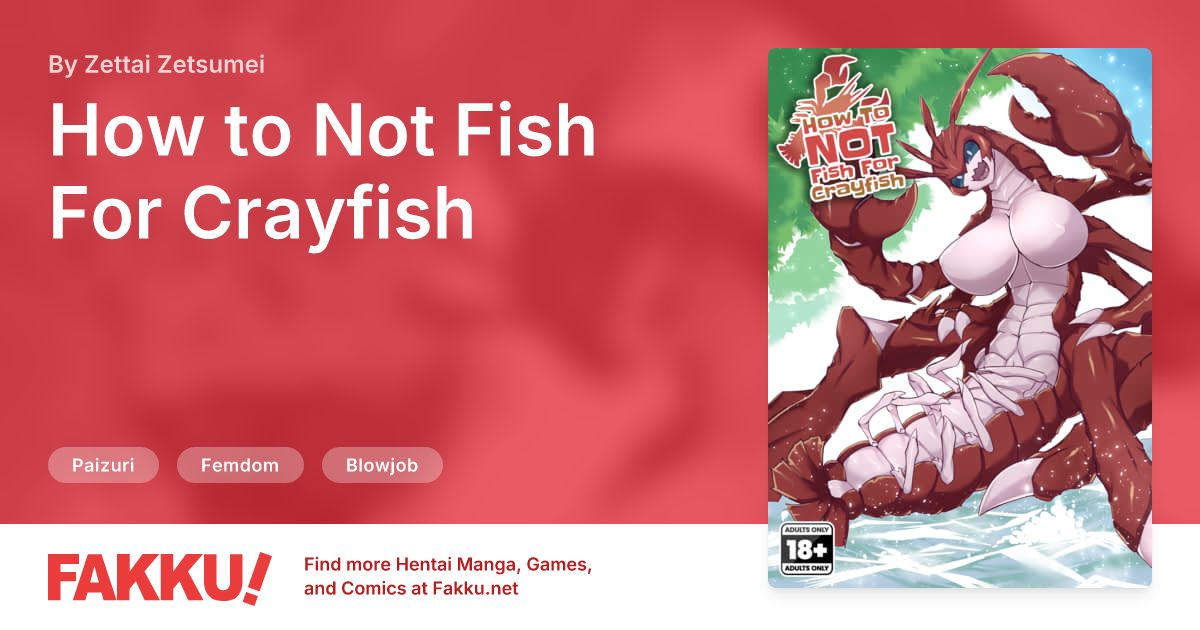 How to Not Fish For Crayfish Hentai by Zettai Zetsumei - FAKKU