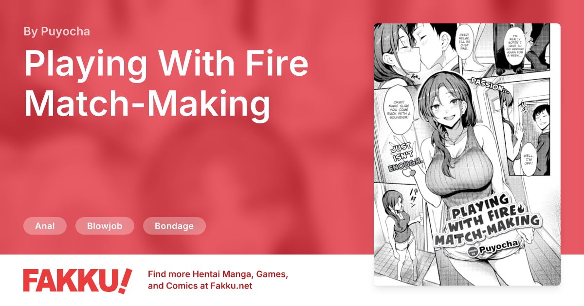 Playing With Fire Match-Making Hentai by Puyocha - FAKKU