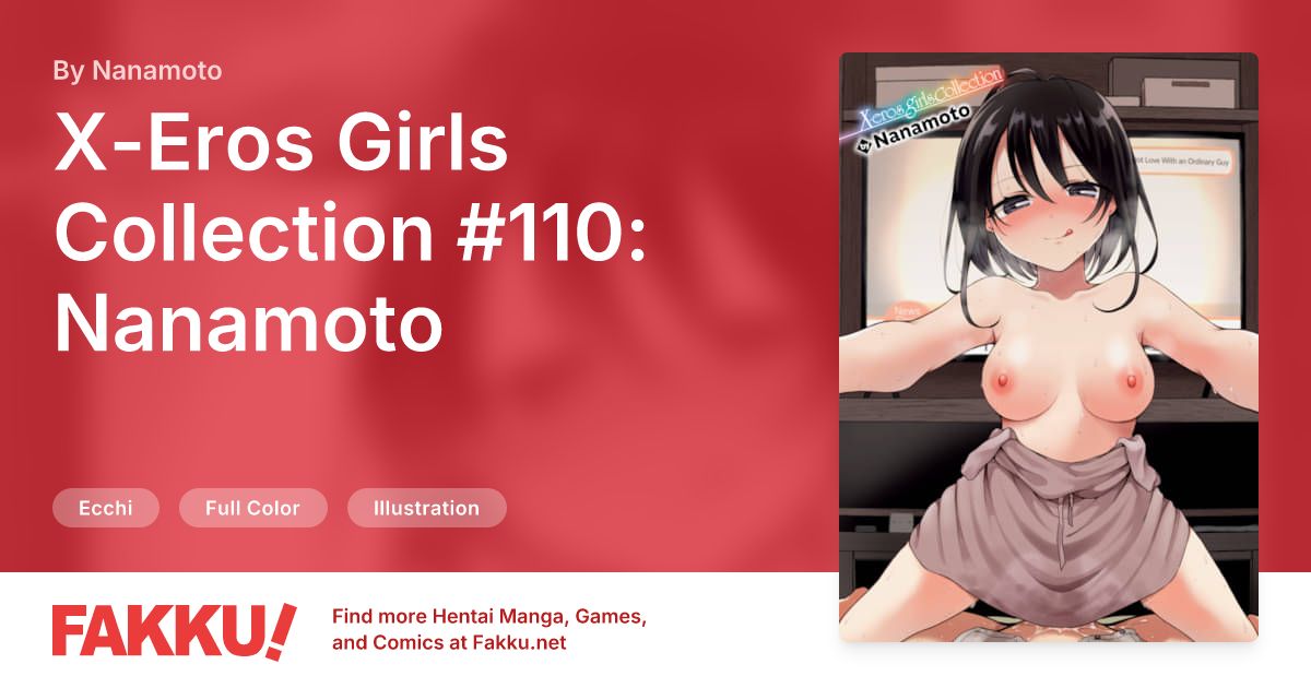 X-Eros Girls Collection #110: Nanamoto Hentai by Nanamoto - FAKKU