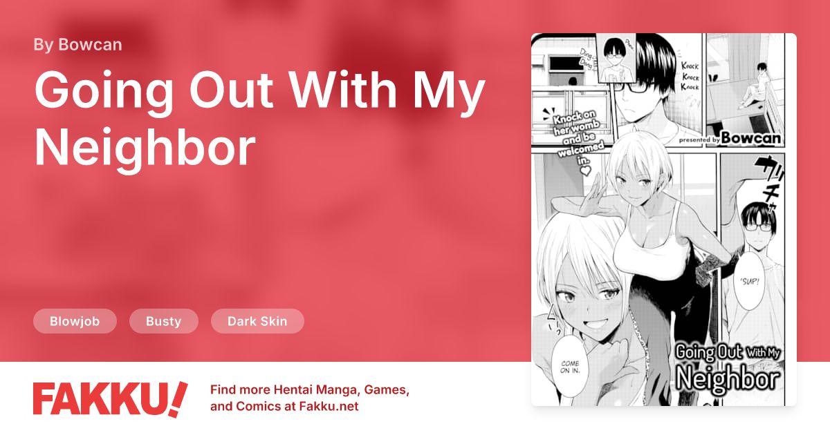 Going Out With My Neighbor Hentai by Bowcan - FAKKU
