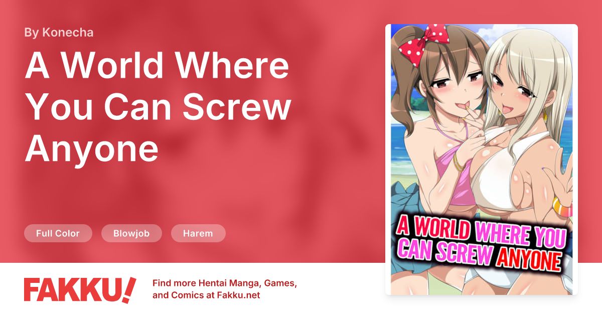 A World Where You Can Screw Anyone Hentai by Konecha - FAKKU