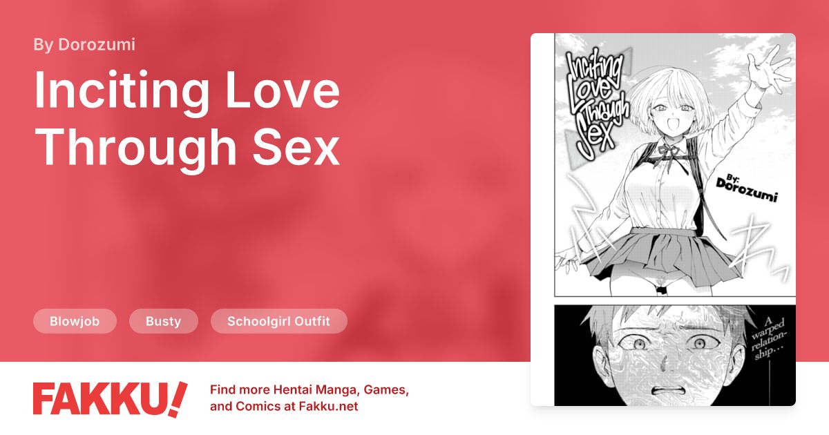 Inciting Love Through Sex Hentai by Dorozumi - FAKKU