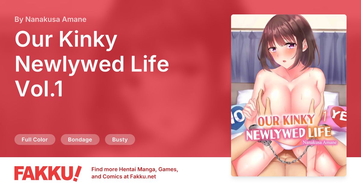Our Kinky Newlywed Life Vol.1 Hentai by Nanakusa Amane - FAKKU