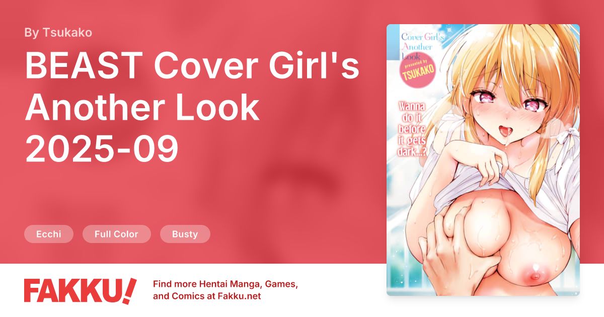 BEAST Cover Girl's Another Look 2025-09 Hentai by Tsukako - FAKKU