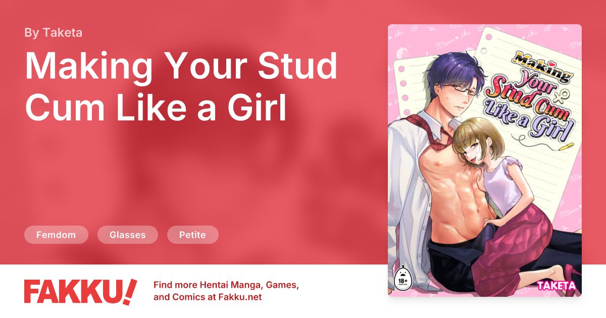 Hentai Related to Making Your Stud Cum Like a Girl Hentai by Taketa - FAKKU