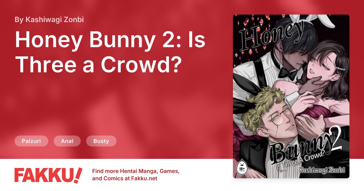 Honey Bunny 2: Is Three a Crowd? Hentai by Kashiwagi Zonbi - FAKKU