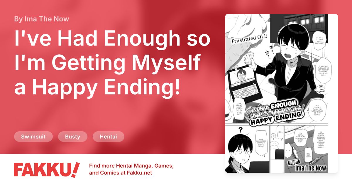 I've Had Enough so I'm Getting Myself a Happy Ending! Hentai by Ima The Now - FAKKU