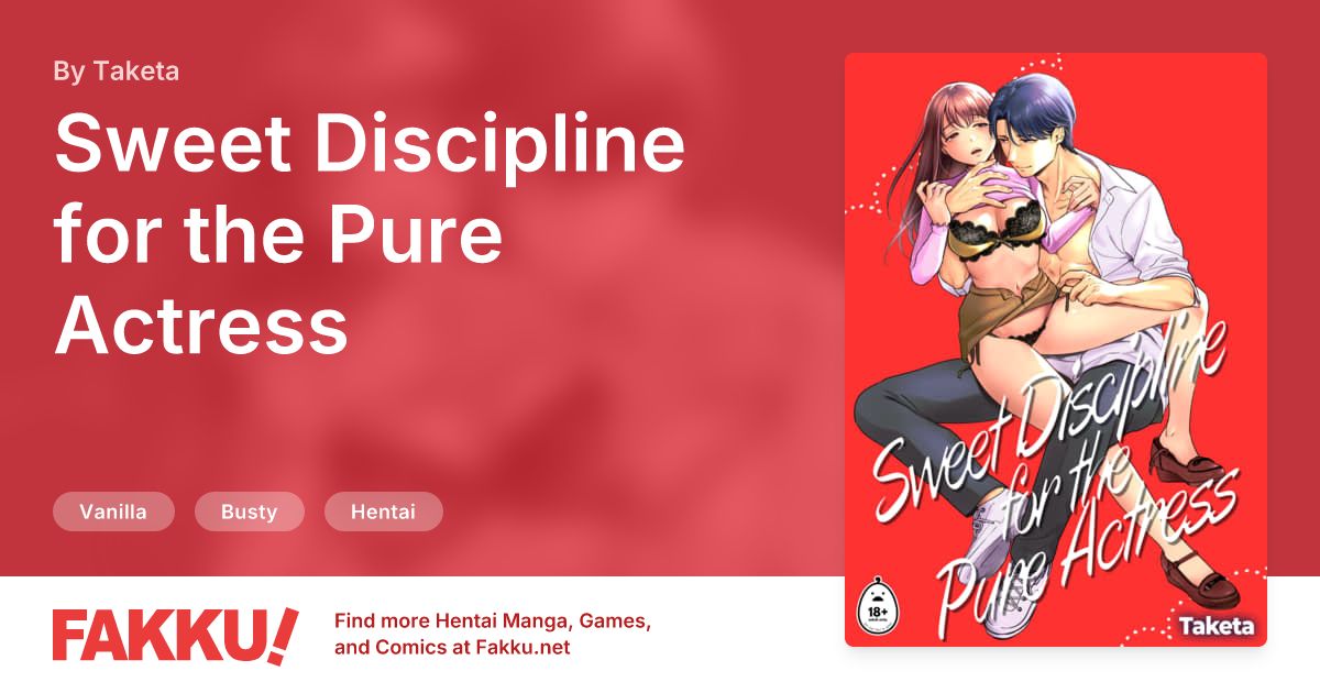 Sweet Discipline for the Pure Actress Hentai by Taketa - FAKKU