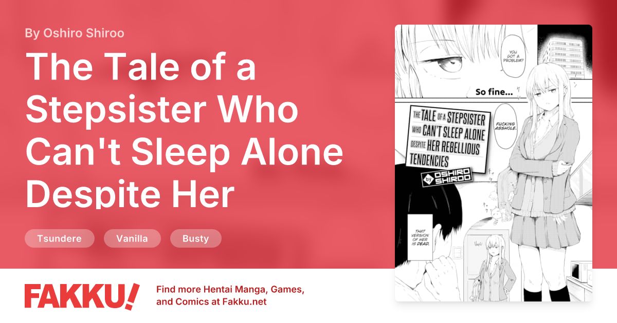 The Tale of a Stepsister Who Can't Sleep Alone Despite Her Rebellious Tendencies Hentai by Oshiro Shiroo - FAKKU
