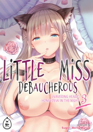 Little Miss Debaucherous 3: Wavering Heart; Honeydew in the Night Hentai Cover Image