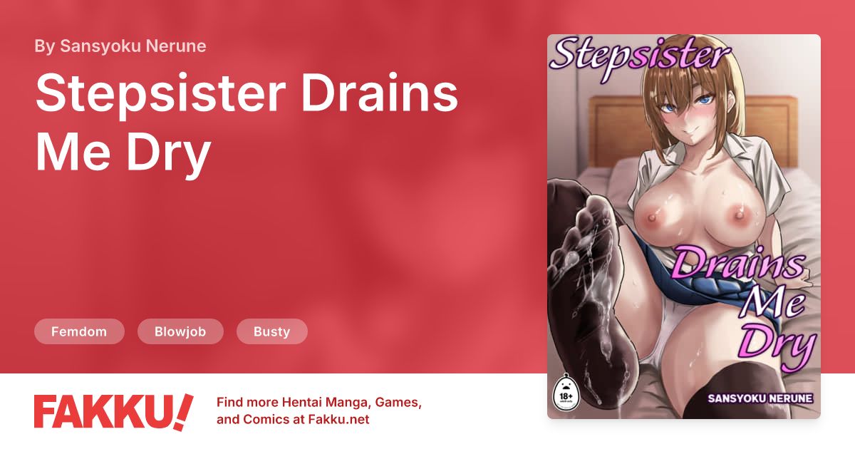 Stepsister Drains Me Dry Hentai by Sansyoku Nerune - FAKKU