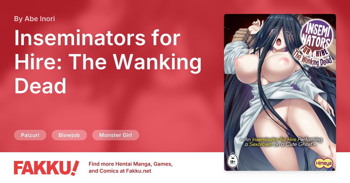 Inseminators for Hire: The Wanking Dead Hentai by Abe Inori - FAKKU