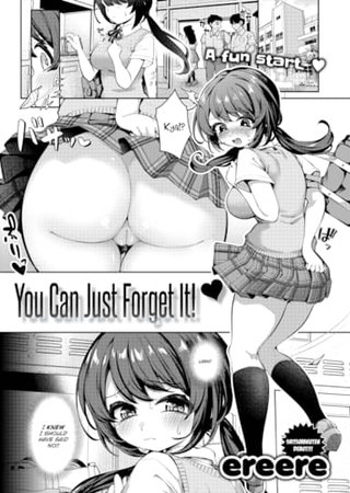 You Can Just Forget It! ❤ Hentai Cover Image