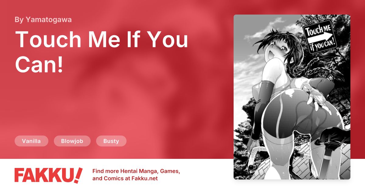 Touch Me If You Can! Hentai by Yamatogawa - FAKKU