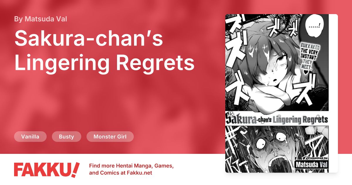 Sakura-chan’s Lingering Regrets Hentai by Matsuda Val - FAKKU