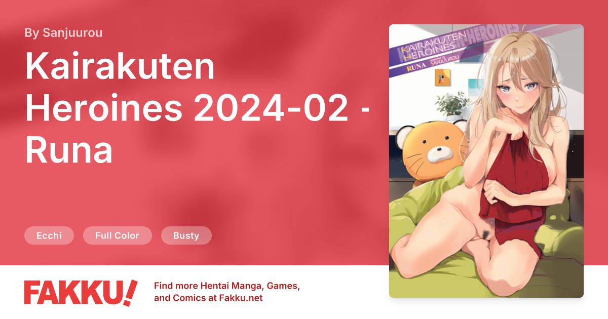 Kairakuten Heroines 2024-02 - Runa Hentai by Sanjuurou - FAKKU
