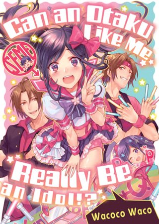 Can an Otaku Like Me Really Be an Idol!? Hentai Cover Image