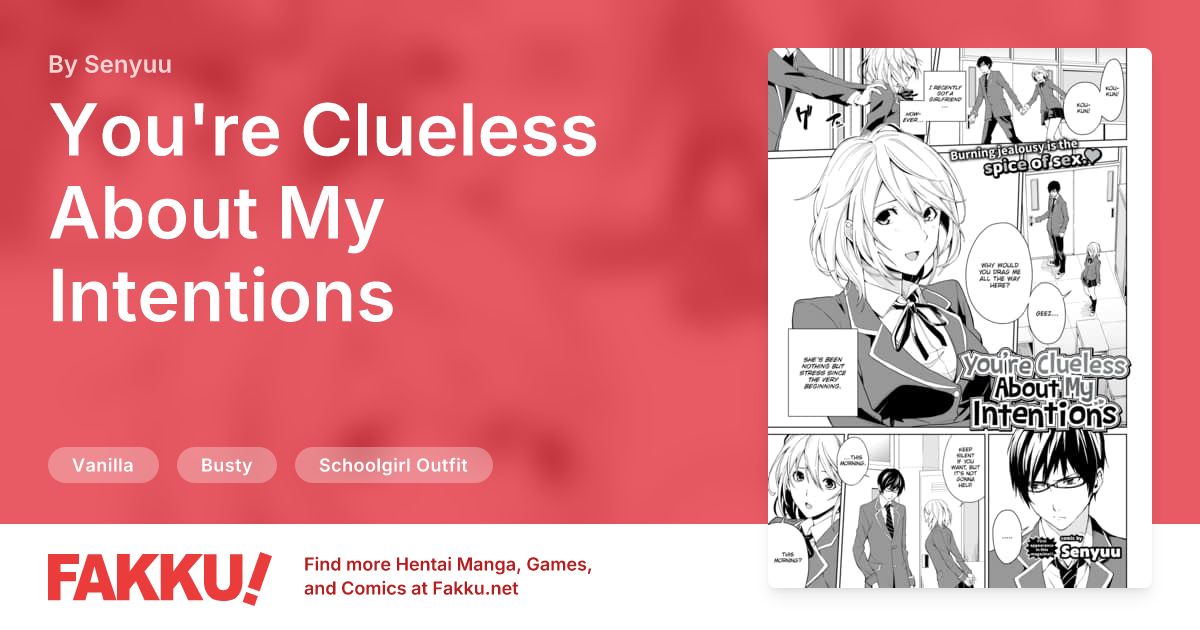 You're Clueless About My Intentions Hentai by Senyuu - FAKKU