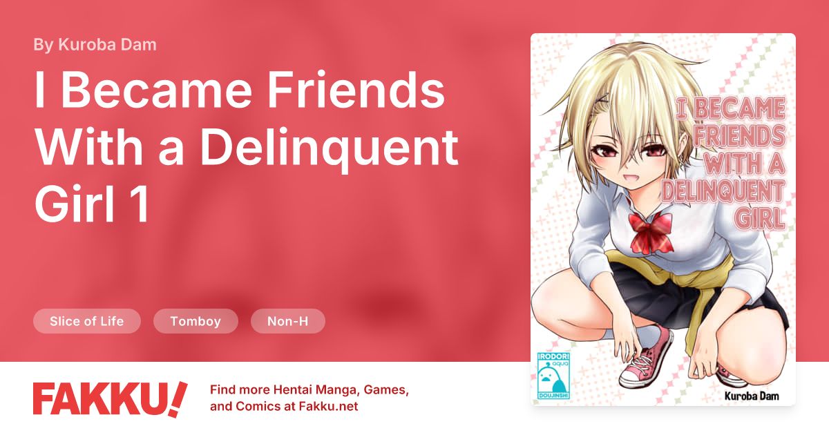I Became Friends With a Delinquent Girl 1 Hentai by Kuroba Dam - FAKKU